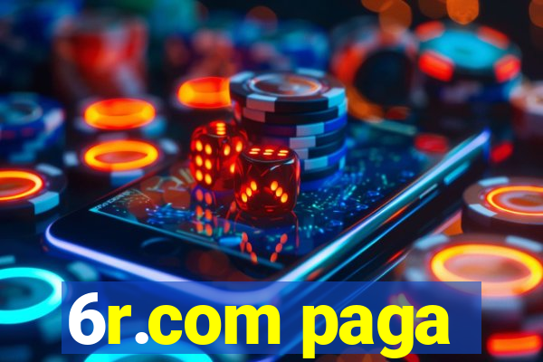 6r.com paga